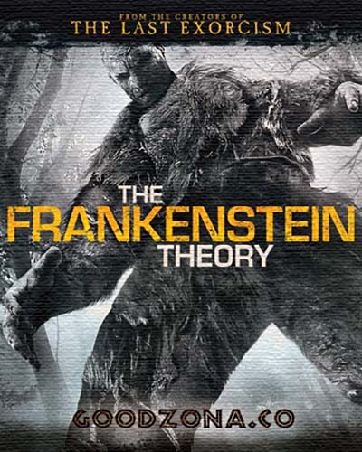 Теория Франкенштейна / The Frankenstein Theory